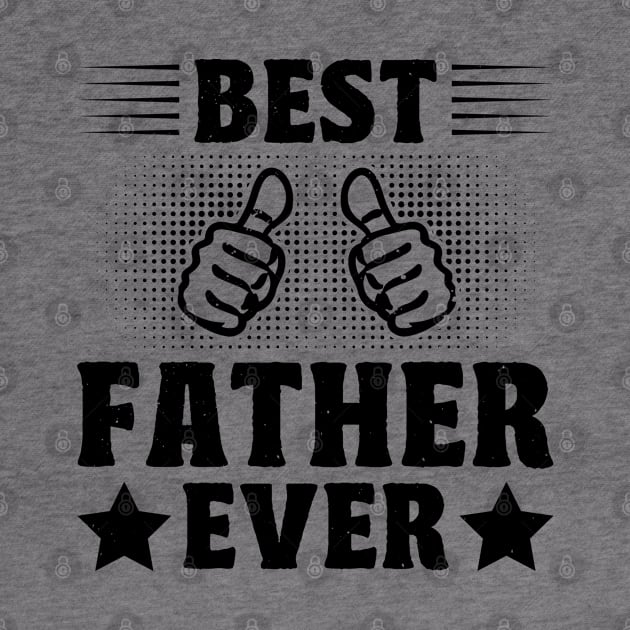 Best Father Ever funny quotes by CosmicCat